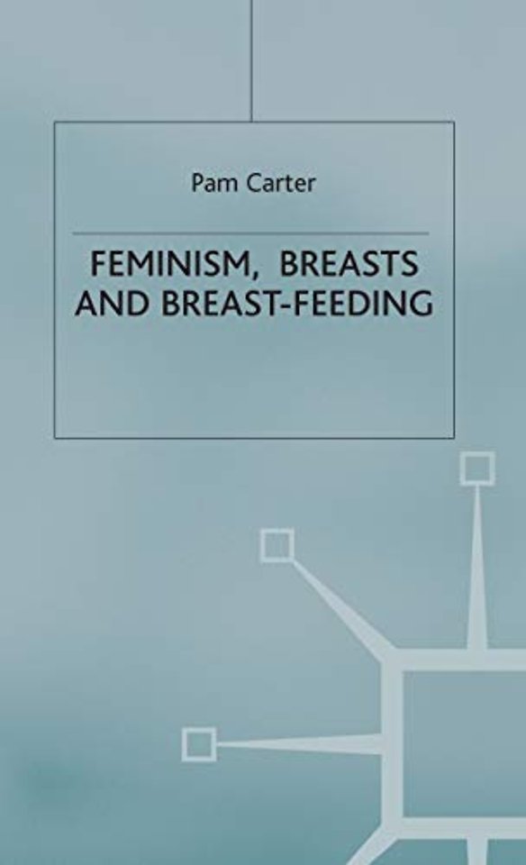Feminism, Breasts and Breast-Feeding