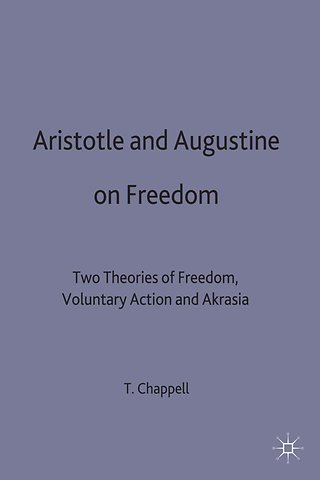Aristotle and Augustine on Freedom