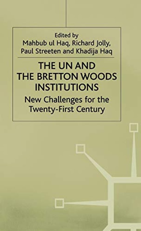 The UN and the Bretton Woods Institutions