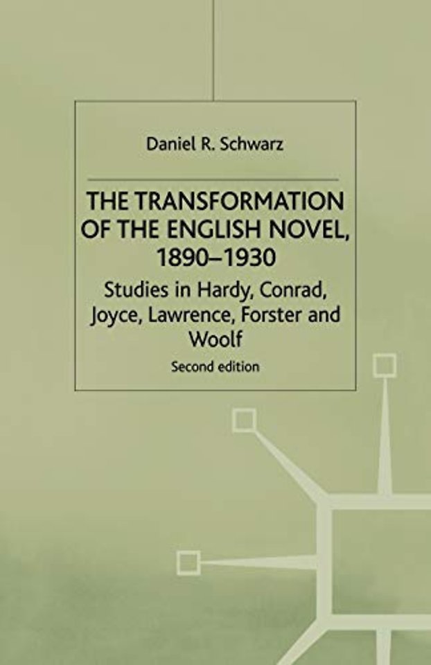 The Transformation of the English Novel, 1890-1930