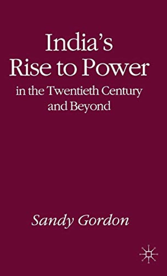 India's Rise to Power in the Twentieth Century and Beyond