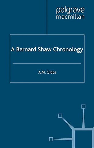 A Bernard Shaw Chronology