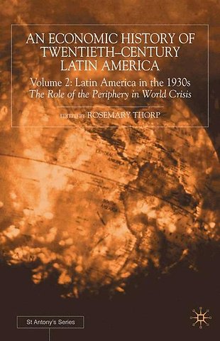 An Economic History of Twentieth-Century Latin America