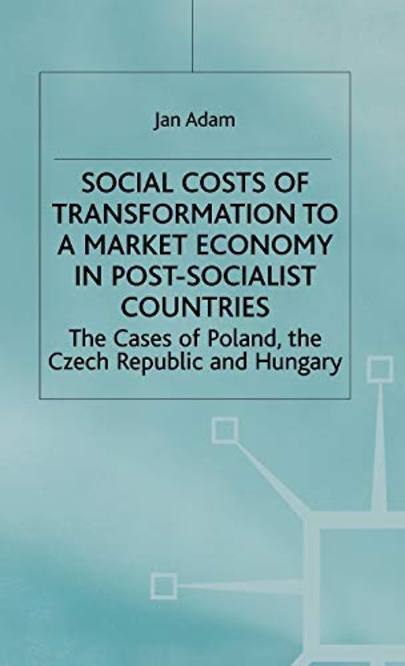 Social Costs of Transformation to a Market Economy in Post-Socialist Countries