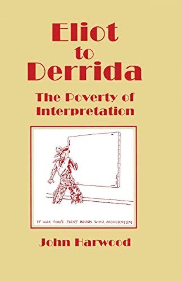Eliot to Derrida