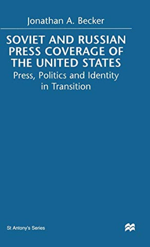 Soviet and Russian Press Coverage of the United States
