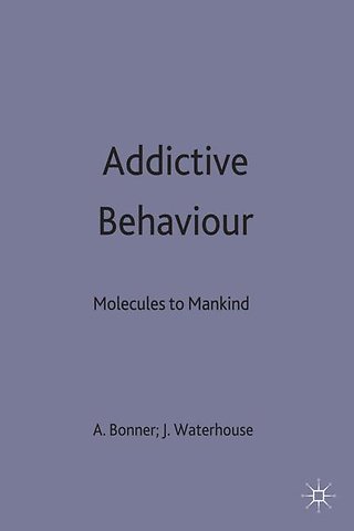 Addictive Behaviour: Molecules to Mankind