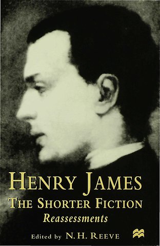 Henry James The Shorter Fiction
