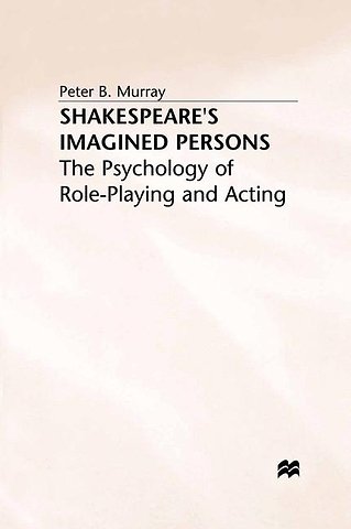 Shakespeare’s Imagined Persons