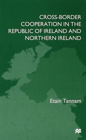 Cross-Border Cooperation in the Republic of Ireland and Northern Ireland