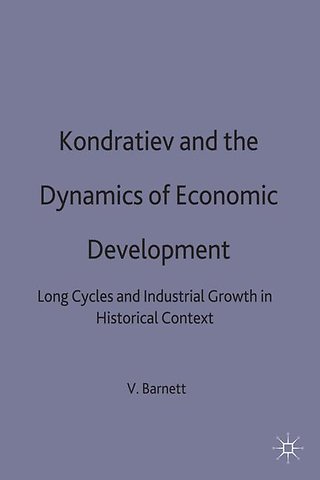 Kondratiev and the Dynamics of Economic Development