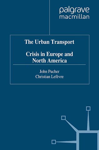 The Urban Transport Crisis in Europe and North America