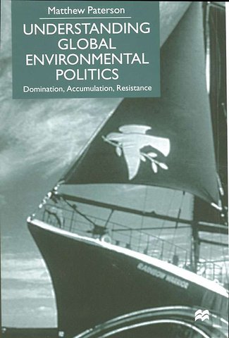 Understanding Global Environmental Politics