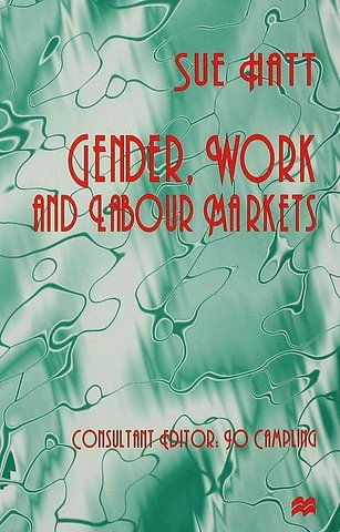 Gender, Work and Labour Markets