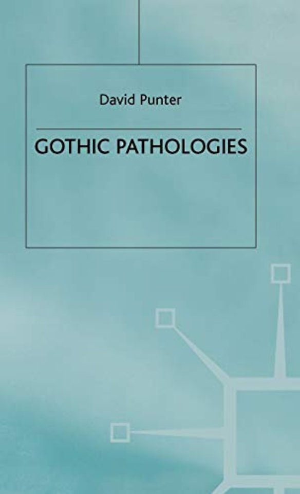 Gothic Pathologies