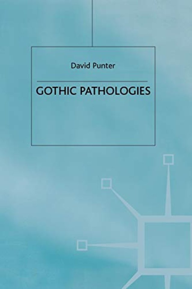 Gothic Pathologies