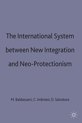 The International System between New Integration and Neo-Protectionism