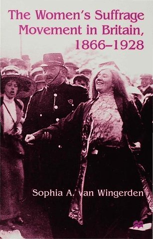 The Women's Suffrage Movement in Britain, 1866-1928