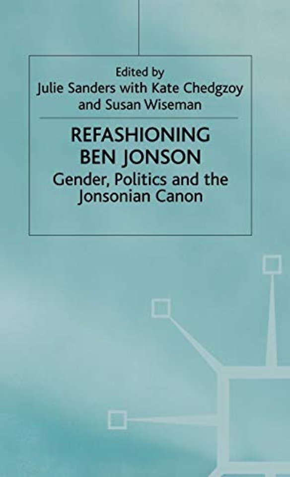 Refashioning Ben Jonson