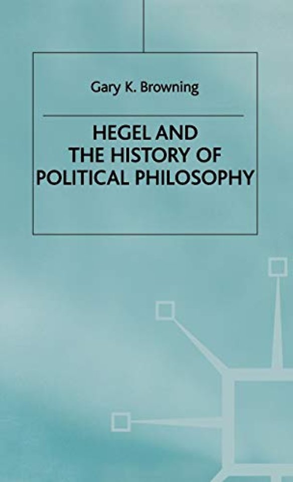 Hegel and the History of Political Philosophy