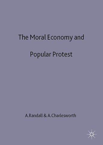 The Moral Economy and Popular Protest
