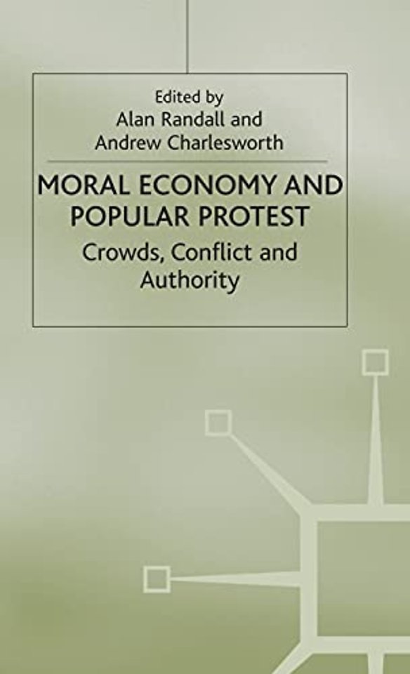 The Moral Economy and Popular Protest