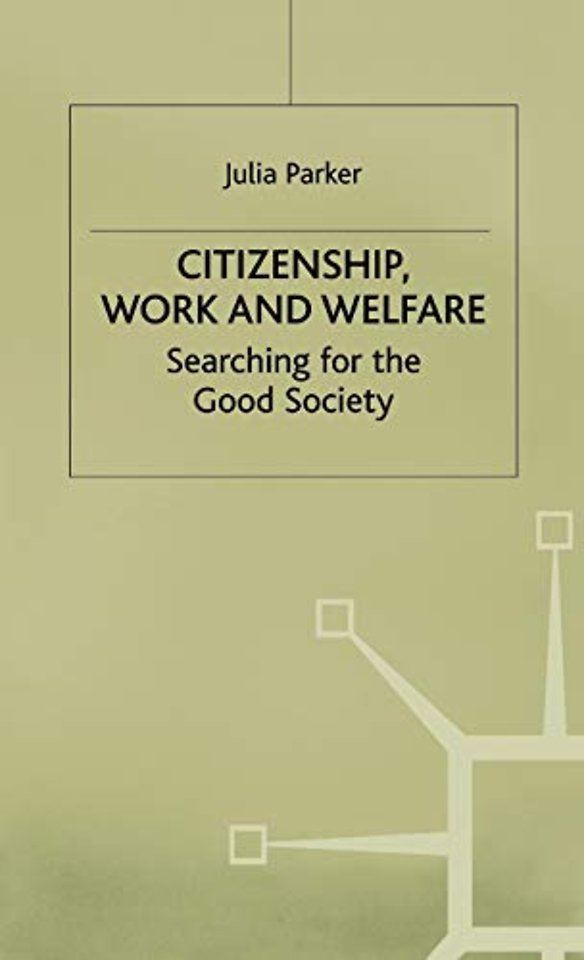 Citizenship, Work and Welfare