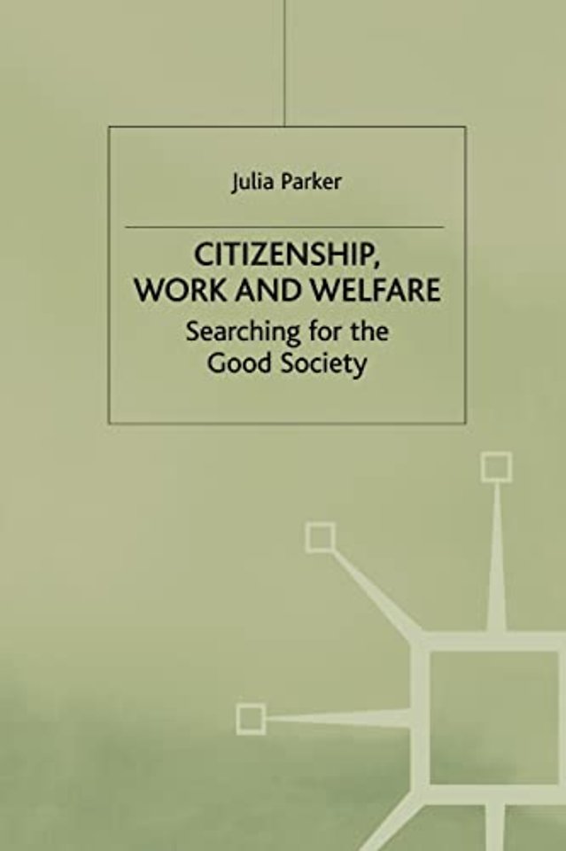 Citizenship, Work and Welfare