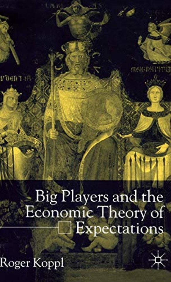 Big Players and the Economic Theory of Expectations