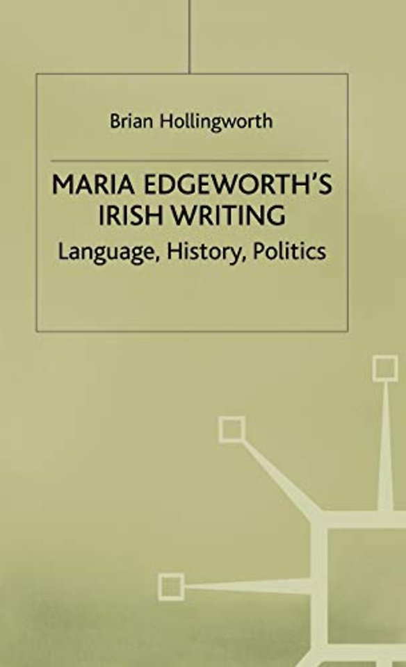 Maria Edgeworth's Irish Writing