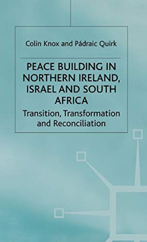 Peacebuilding in Northern Ireland, Israel and South Africa