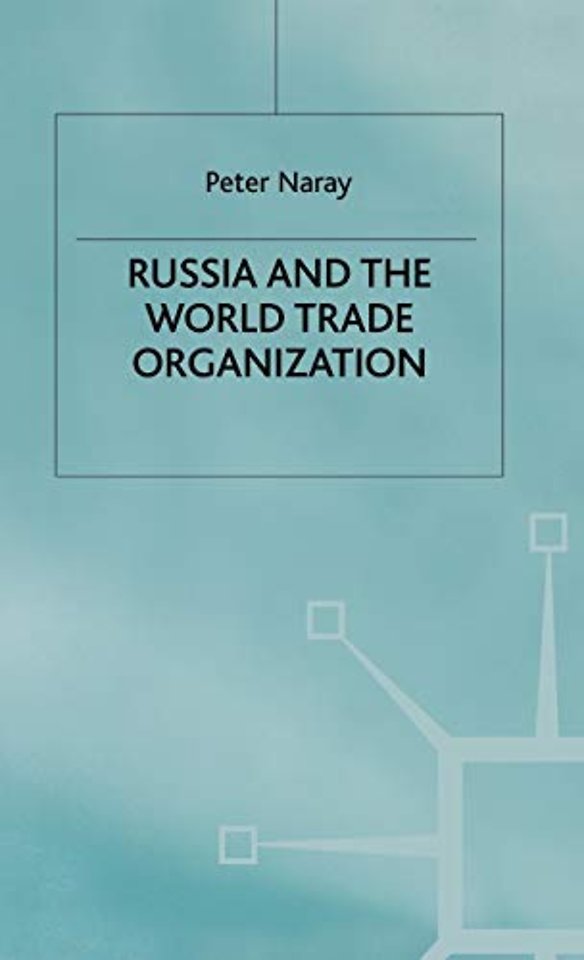 Russia and the World Trade Organization