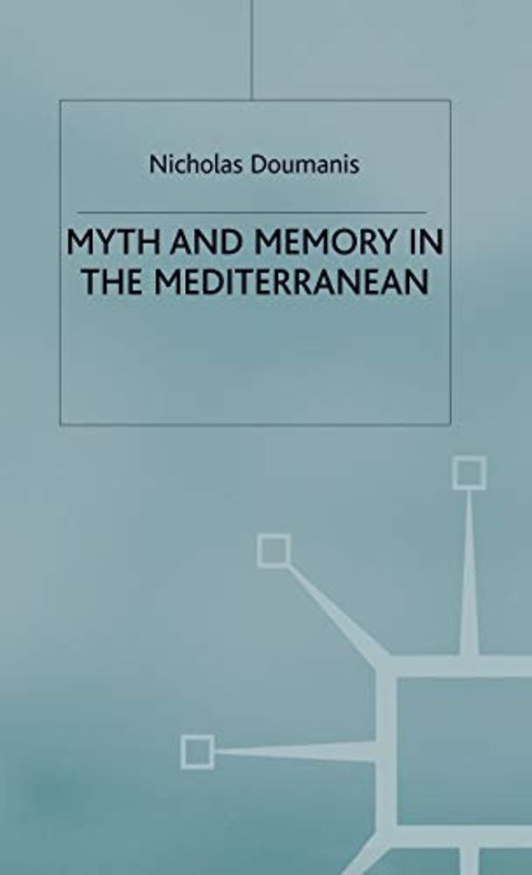 Myth and Memory in the Mediterranean