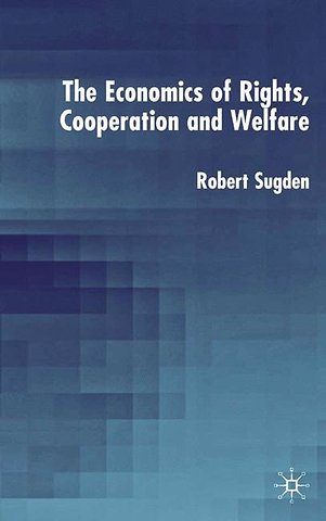 The Economics of Rights, Co-operation and Welfare