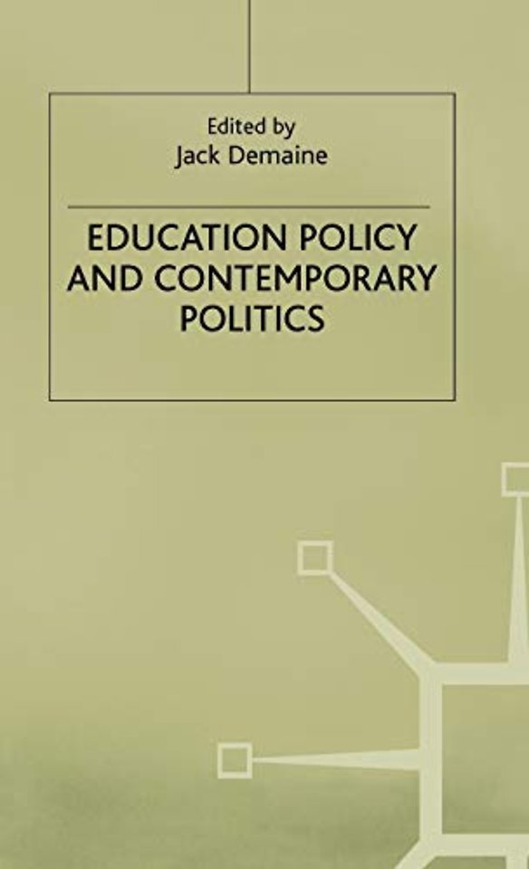 Education Policy and Contemporary Politics