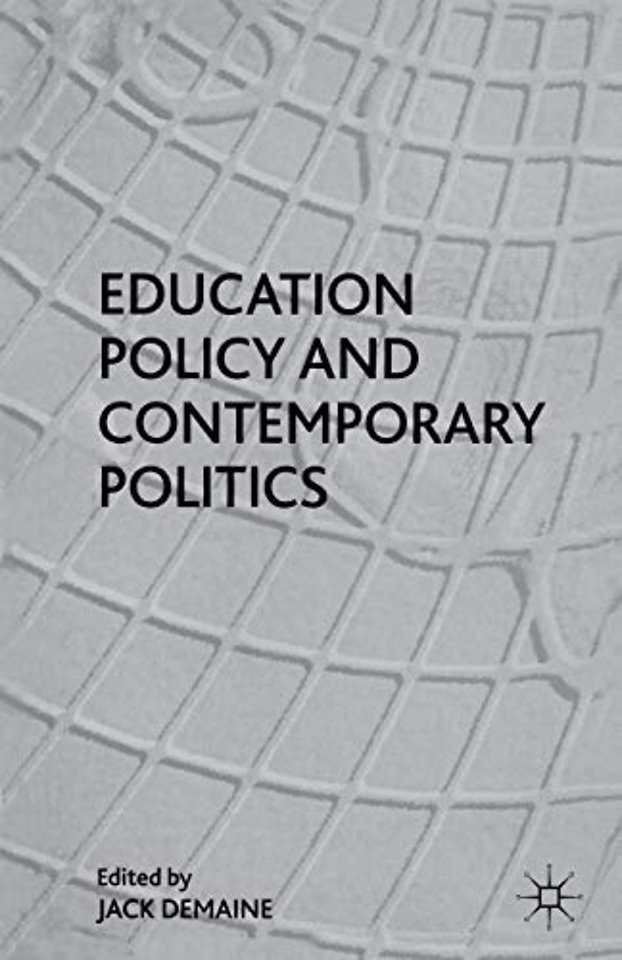 Education Policy and Contemporary Politics