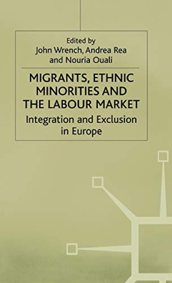 Migrants, Ethnic Minorities and the Labour Market