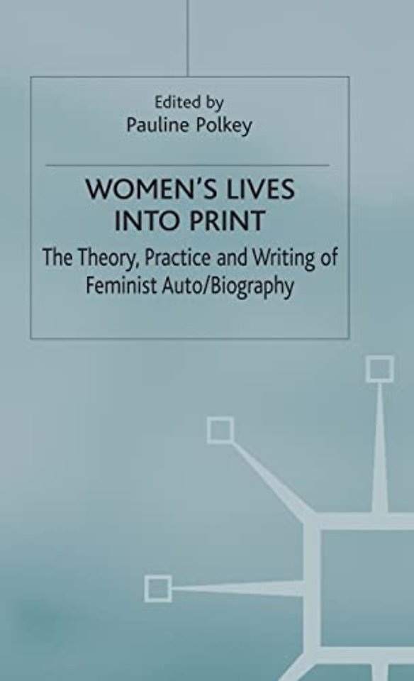 Women's Lives Into Print