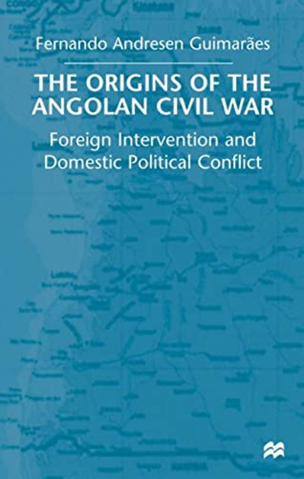 The Origins of the Angolan Civil War