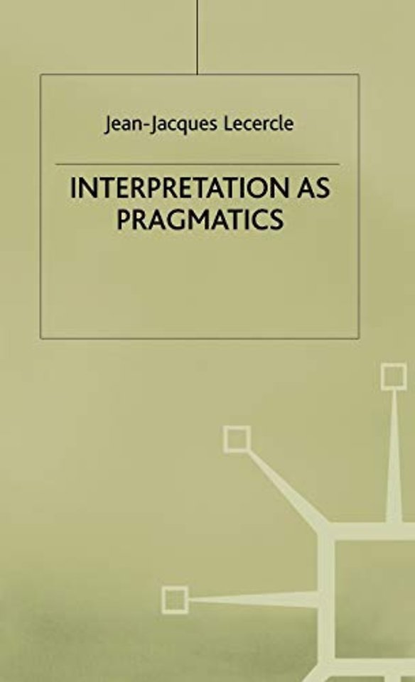 Interpretation as Pragmatics
