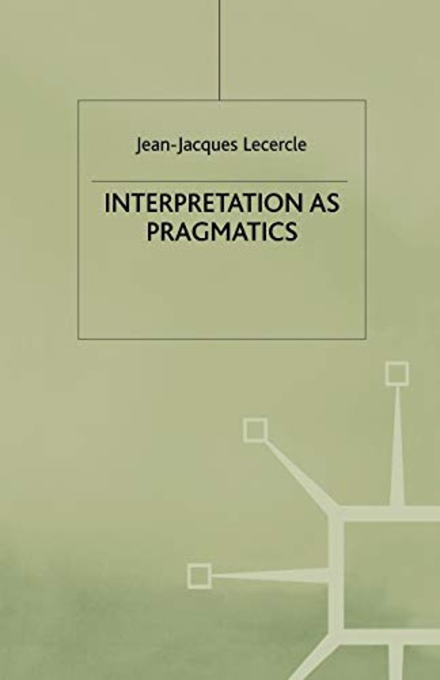 Interpretation as Pragmatics