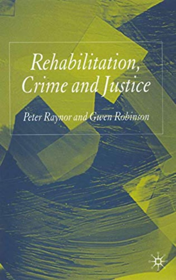 Rehabilitation, Crime and Justice