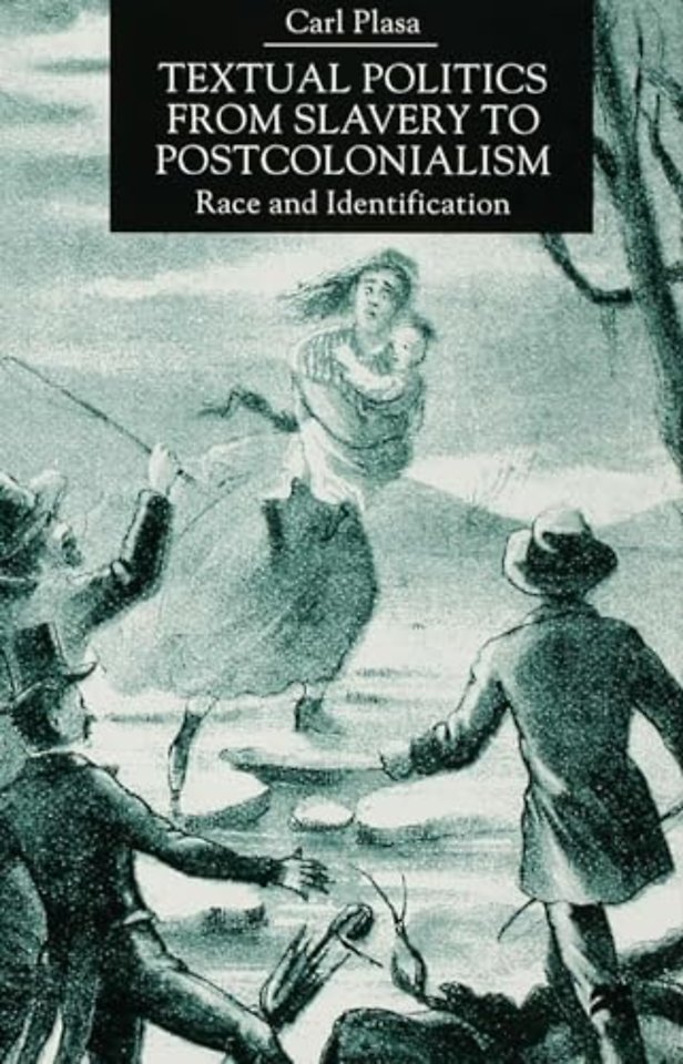 Textual Politics from Slavery to Postcolonialism
