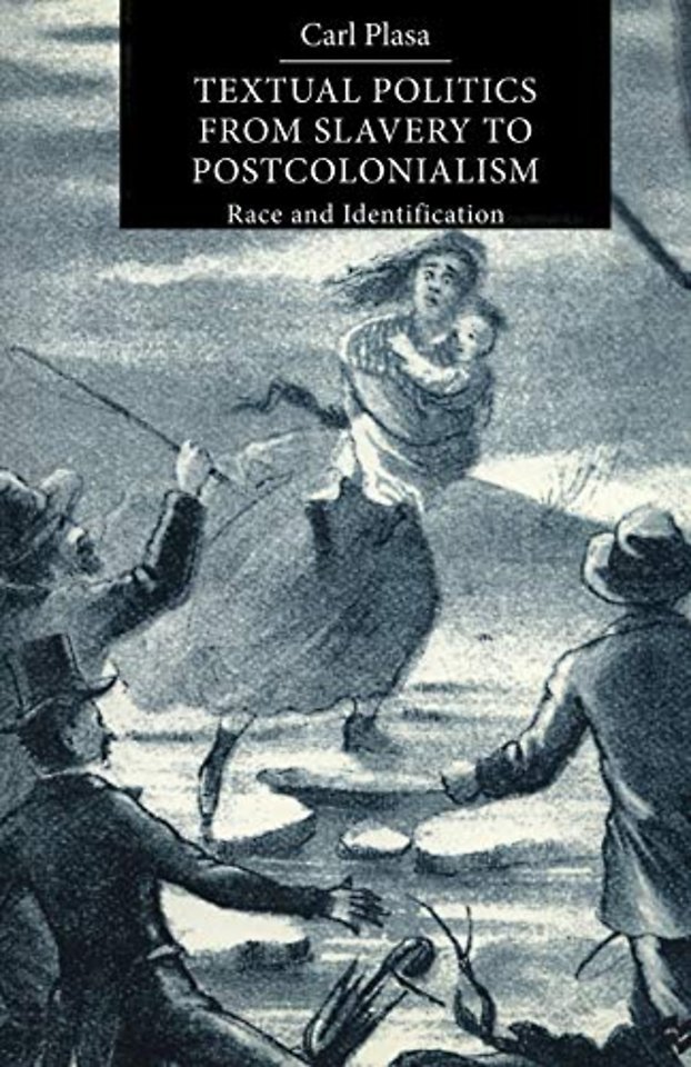Textual Politics from Slavery to Postcolonialism
