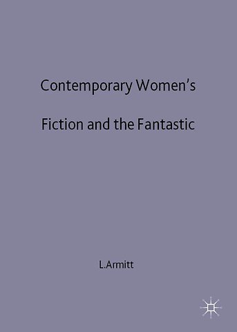 Contemporary Women’s Fiction and the Fantastic