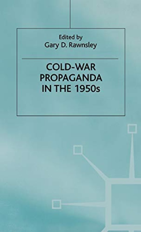 Cold-War Propaganda in the 1950s