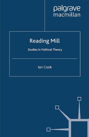 Reading Mill: Studies in Political Theory