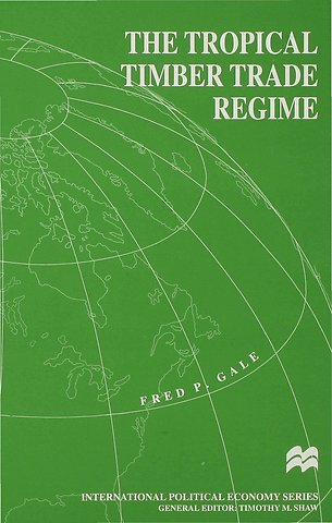 The Tropical Timber Trade Regime