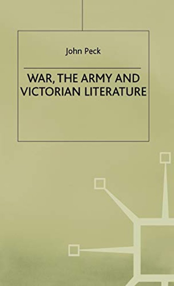 War, the Army and Victorian Literature