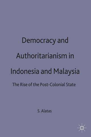 Democracy and Authoritarianism in Indonesia and Malaysia